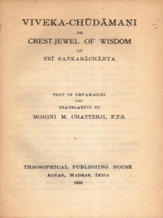 VIVEKA-CUDAMANI: OR THE CREST JEWEL OF WISDOM.