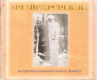 Item #34564 SHIVAPURI BABA IN CONVERSATION WITH JOHN G. BENNETT. Shivapuri Baba, John G. Bennett