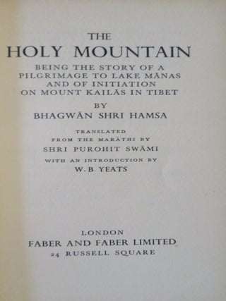 THE HOLY MOUNTAIN: Being the Story of a Pilgrimage to Lake Manas and Initiation on Mount Kailas in Tibet