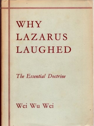 WHY LAZARUS LAUGHED: The Essential Doctrine
