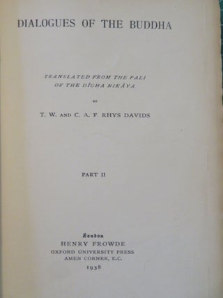 DIALOGUES OF THE BUDDHA: PART II: Translated from the Pali of the Digha Nikaya