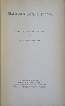 DIALOGUES OF THE BUDDHA: PART I: Translated from the Pali of the Digha Nikaya