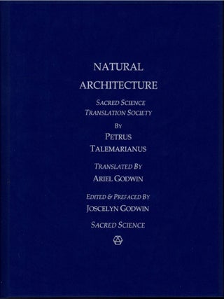 Item #34748 NATURAL ARCHITECTURE: A Report by Petrus Talemarianus on The Establishment of a...