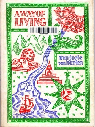 Item #34911 A WAY OF LIVING. Marjorie Von Harten
