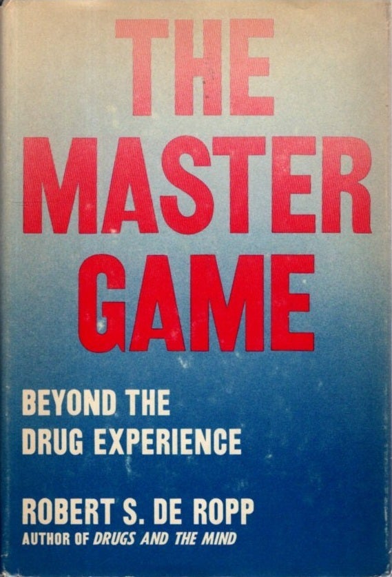 THE MASTER GAME | Robert S. de Ropp | First edition