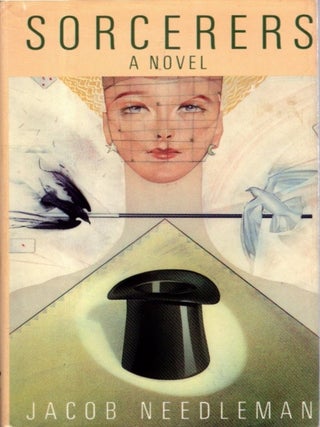Item #34926 SORCERERS: A Novel. Jacob Needleman