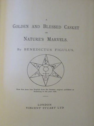 A GOLDEN AND BLESSED CASKET OF NATURE'S MARVELS.
