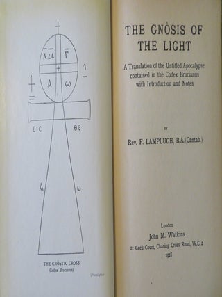 THE GNOSIS OF THE LIGHT: A Translation of the Untitled Apocalypse Contained in the Codex Brucianus