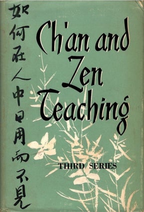 Item #35145 CH'AN AND ZEN TEACHING: THIRD SERIES. Charles Luk, Lu K'uan Yü