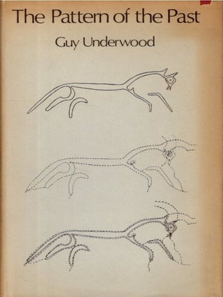 Item #35310 THE PATTERN OF THE PAST. Guy Underwood