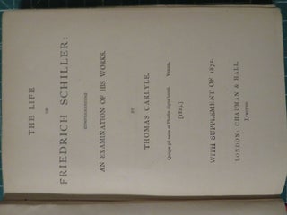 THE LIFE OF FRIEDRICH SCHILLER: Comprehending an Examination of His Works