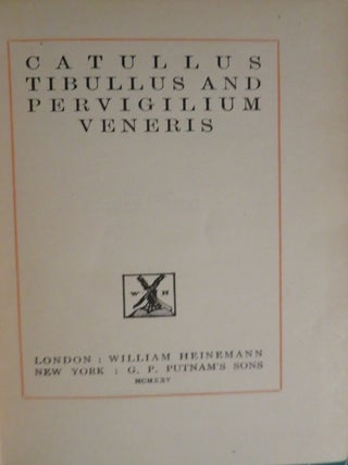 CATULLUS, TIBULLUS AND PERVIGILIUM VENERIS.