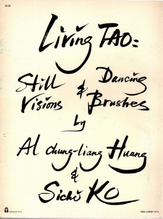 LIVING TAO: Still Visions and Dancing Brushes