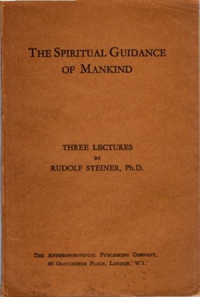 Item #35492 THE SPIRITUAL GUIDANCE OF MANKIND: Three Lectures. Rudolf Steiner