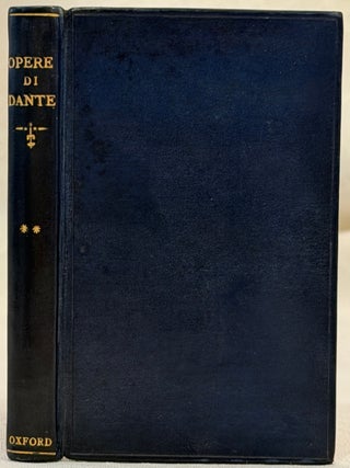 Item #35603 TUTTE LE OPERE DE DANTE ALIGHIERI: VOLUME SECONDO: La Vita Nuova & Il Convito. Dante...
