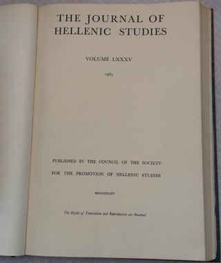 THE JOURNAL OF HELLENIC STUDIES, VOLUME LXXXV (1965).