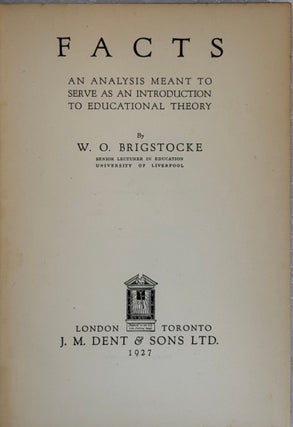 FACTS: An Analysis Meant to Serve as an Introduction to Educational Theory