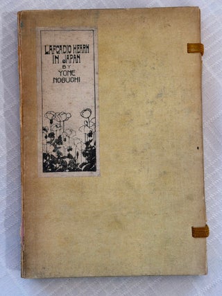 Item #35775 LAFCADIO HEARN IN JAPAN. Yone Noguchi, Mrs. Lafcadio Hearn