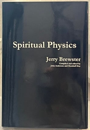 Item #36290 SPIRITUAL PHYSICS: Another Generation's View of the Work of G.I. Gurdjieff. Jerry...