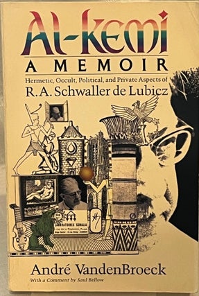 Item #36390 AL-KEMI: A MEMOIR.: Hermetic, Occult, Political and Private Aspects of R.A. Schwaller...