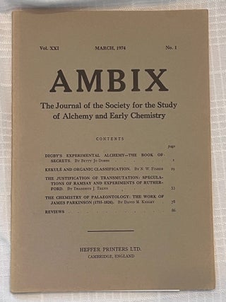 AMBIX, VOL. XXI: The Journal of the Society for the Study of Alchemy and Early Chemistry