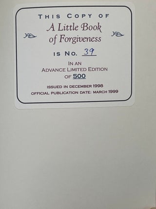A LITTLE BOOK OF FORGIVENESS: Challenges and Meditations for Anyone with Something to Forgive