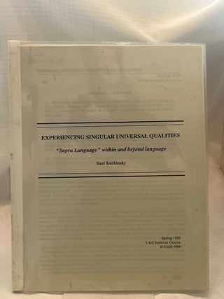 Item #36825 EXPERIENCING SINGULAR UNIVERSAL QUALITIES: "Supra Language" within and Beyond...