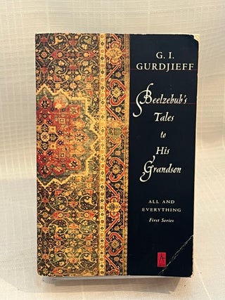 Item #36892 BEELZEBUB'S TALES TO HIS GRANDSON. G. I Gurdjieff