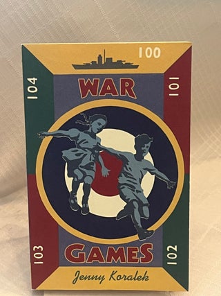 Item #37420 WAR GAMES. Jenny Koralek