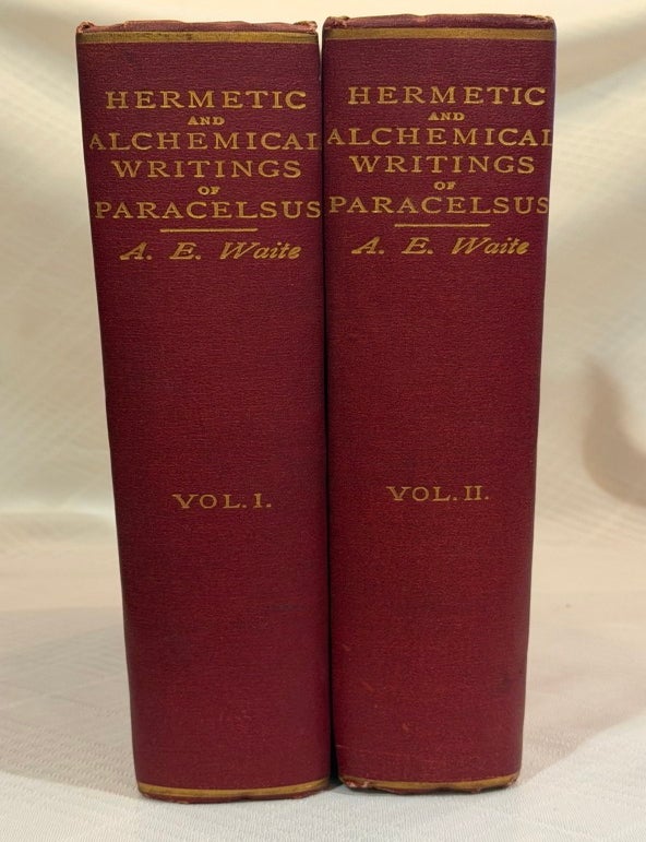 Item #37542 THE HERMETIC AND ALCHEMICAL WRITINGS OF PARACELSUS. Paracelsus, Arthur Edward Waite.