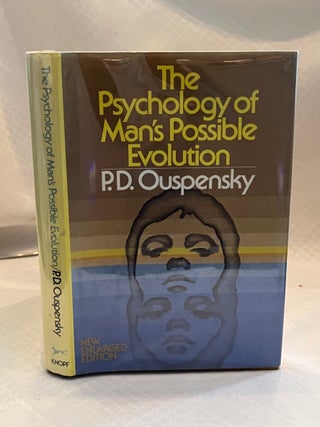 Item #37656 THE PSYCHOLOGY OF MAN'S POSSIBLE EVOLUTION. P. D Ouspensky
