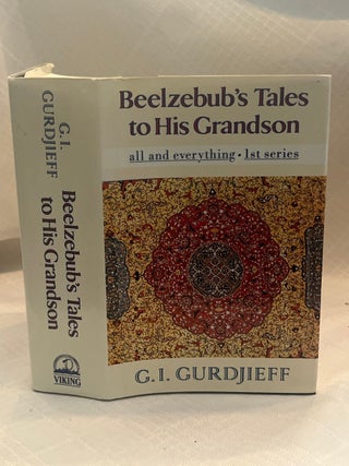Item #37693 BEELZEBUB'S TALES TO HIS GRANDSON. G. I Gurdjieff