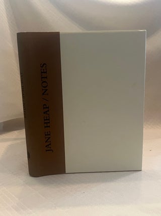 Item #37705 JANE HEAP / NOTES. Jane Heap