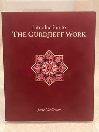 Item #37730 INTRODUCTION TO THE GURDJIEFF WORK. Jacob Needleman