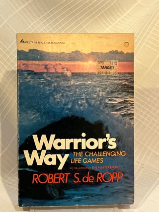 WARRIOR'S WAY: The Challenging Life Games