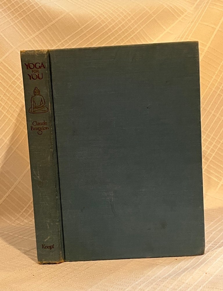 Item #38055 YOGA FOR YOU. Claude Bragdon.