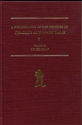 Item #3807 A BIBLIOGRAPHY OF THE WRITINGS OF CHARLES AND MARY LAMB. Renee Roff
