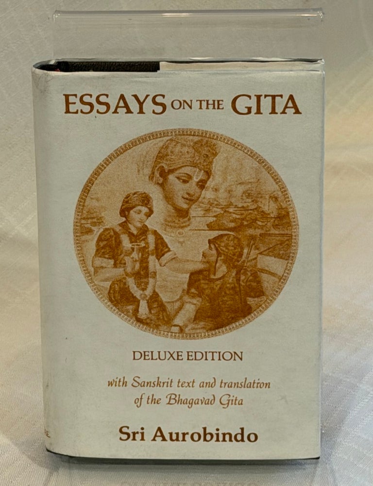 Item #38542 ESSAYS ON THE GITA: With Sanskrit text and translation of the Bhagavad Gita. Sri Aurobindo.