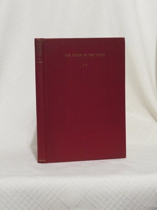 THE HOUSE OF THE TITANS AND OTHER POEMS.