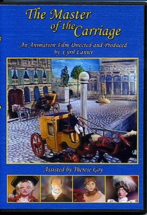 Item #4715 THE MASTER OF THE CARRIAGE.: An Animated Film. Cyril Lanier