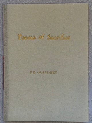 Item #4899 POEMS OF SACRIFICE. P. D Ouspensky