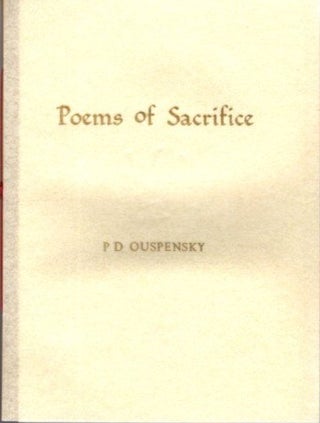 Item #4899 POEMS OF SACRIFICE. P. D. Ouspensky
