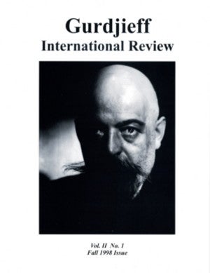 Item #5112 THE GURDJIEFF LITERATURE: GIR VOL II, #1, FALL 98.: Gurdjieff International Review