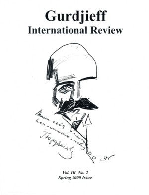 Item #5417 PUPILS OF GURDJIEFF: GIR VOL III, #2, SPRING 2000.: Gurdjieff International Review