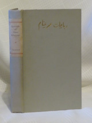 Item #5819 THE COMPLETE QUATRAINS OF OMAR KHAYYAM OF NISHAPUR. Omar Khayyam, Eben Francis...