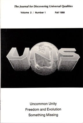 Item #6182 UNIS: THE JOURNAL FOR DISCOVERING UNIVERSAL QUALITIES, FALL 1988, VOL. 2, NO. 1.:...
