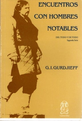 Item #6377 ENCUENTROS CON HOMBRES NOTABLES. G. I Gurdjieff