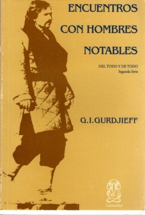 Item #6377 ENCUENTROS CON HOMBRES NOTABLES. G. I. Gurdjieff