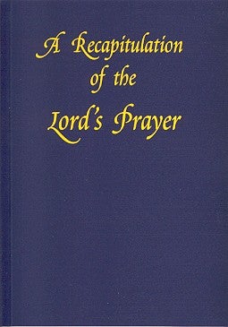 Item #6400 A RECAPITULATION OF THE LORD'S PRAYER.