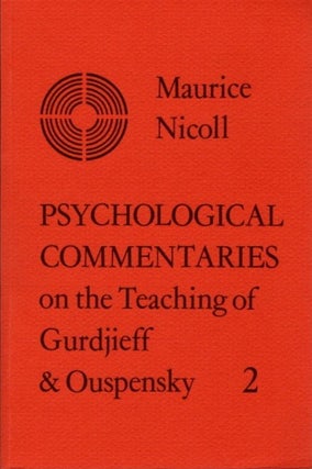 Item #6612 PSYCHOLOGICAL COMMENTARIES ON THE TEACHINGS OF GURDJIEFF AND OUSPENSKY: VOLUME 2....